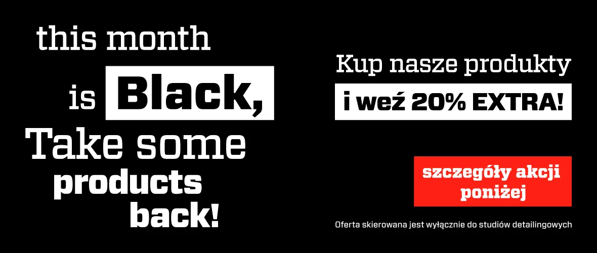 Black Month Cashback Produktowy dla Studiów Detailingowych
